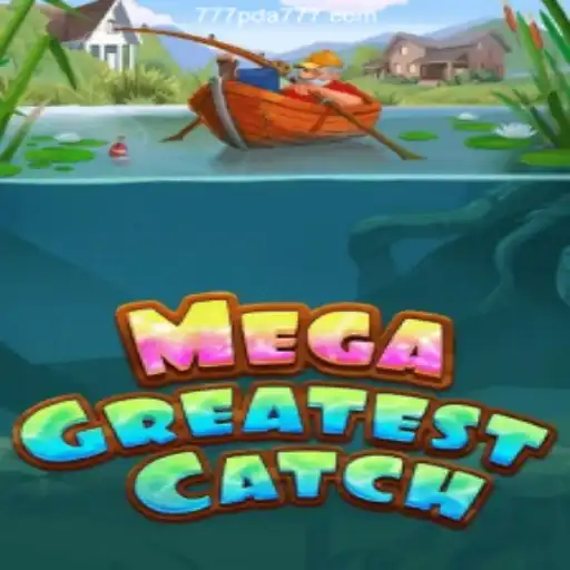 MegaGreatestCatch: Exploring the Thrills of the Ultimate Fishing Challenge